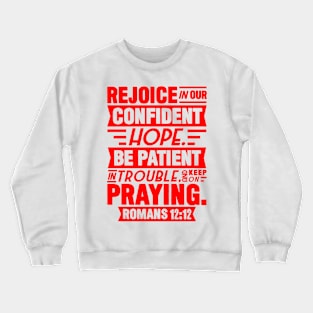 Romans 12:12 Crewneck Sweatshirt